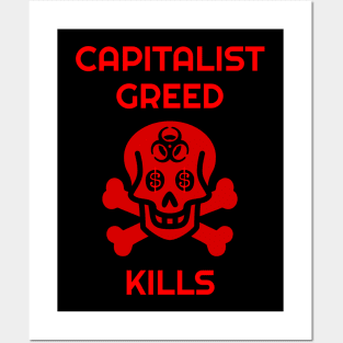 Capitalist Greed Kills Skull and Biohazard Posters and Art